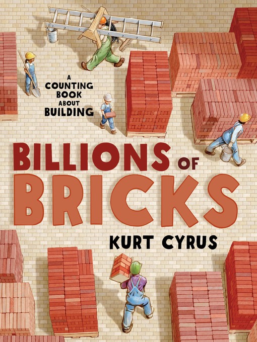 Title details for Billions of Bricks by Kurt Cyrus - Wait list